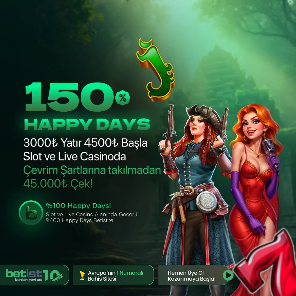 %150 HAPPY DAYS BONUSU AKTİF